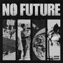 No Future EP (Explicit)