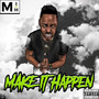 Make It Happen (Explicit)