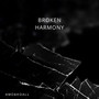 Broken Harmony