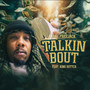 Talkin Bout (Explicit)