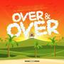 Over & Over (Explicit)