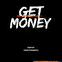 GET MONEY