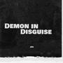 Demon in Disguise (Explicit)