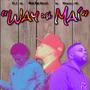 Way mi Mai (feat. Derek Tripp & Basu- k)