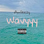 WAVYYY (Explicit)