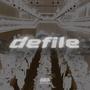 DEFILE (feat. deo & Anyx) [Explicit]