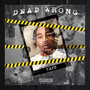 Dead Wrong (Explicit)