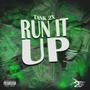 Run It Up (Explicit)