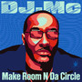 Make Room N Da Circle (Explicit)