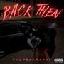 BACK THEN (Explicit)