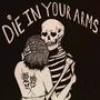 Die in Your Arms (Explicit)