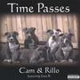 Cam& Rillo Time Passes (Deluxe Edition) [Explicit]