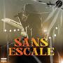 SANS ESCALE