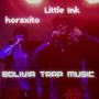 BOLIVIA TRAP MUSIC (Explicit)