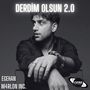 Derdim Olsun 2.0