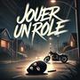 Jouer un role (Explicit)