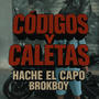 CODIGOS Y CALETAS (feat. BrokBoyy) [Explicit]