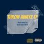 Throw Awayz Ep (Explicit)