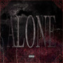 Alone (Explicit)