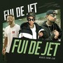 Fui de Jet (Explicit)