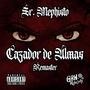 Cazador de Almas (Remasterizado) [Explicit]