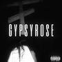 g y p s y r o s e (feat. lorskai) [Explicit]