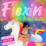 Flexin (Explicit)