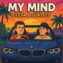 My Mind (Explicit)