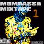 MOMBASSA MIXTAPE 1 (Explicit)