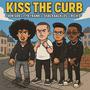 Kiss The Curb (feat. FYB Frank, ShakeBackLos & Rich D) [Explicit]