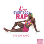 Now Everybody Rap (Explicit)