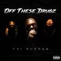 Off These ***** (Explicit)