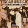 TEXAS FREAK (feat. Pimp G) [Explicit]