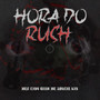 Hora do Rush - Todos no Ataque (Explicit)