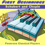 First Beginnings Schubert and Chopin