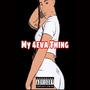 My 4eva Thing (Explicit)