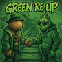 Green Re-Up (Explicit)