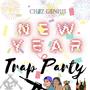 New Year Trap Party (Explicit)