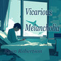 Vicarious Melancholia