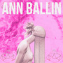 Ann Ballin (Explicit)