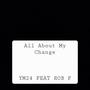 All About My Change (Explicit)