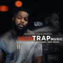 Cruising Trap Music (Explicit)