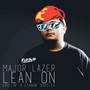 Lean On (Rickyxsan's Chillin' N Leanin' Bootleg)