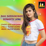 Baal Barhamchari Romantic Song