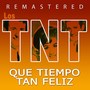 Que tiempo tan feliz (Remastered)