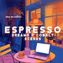 Espresso Dreams & Cobalt Scenes