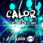 Calor (feat. Rvlo OG, Danny Slow & El Santo) [Explicit]