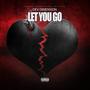 LET YOU GO (Explicit)