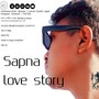 Sapna love story