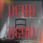 Dead Head (Explicit)